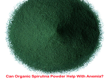 Can Organic Spirulina Powder Help With Anemia?